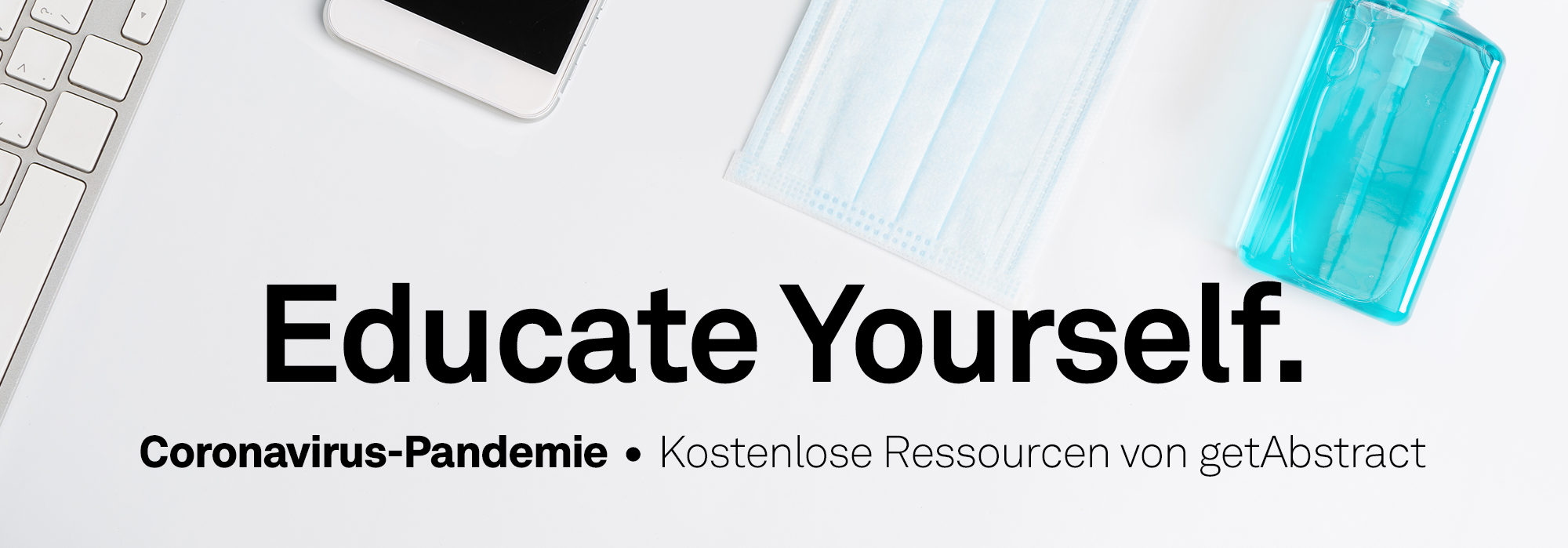 Educate Yourself: Coronavirus-Pandemie