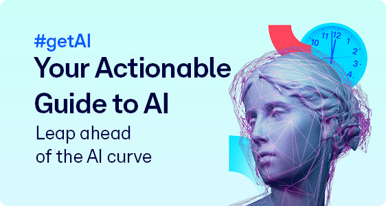 #getAI Your Actionable Guide to AI