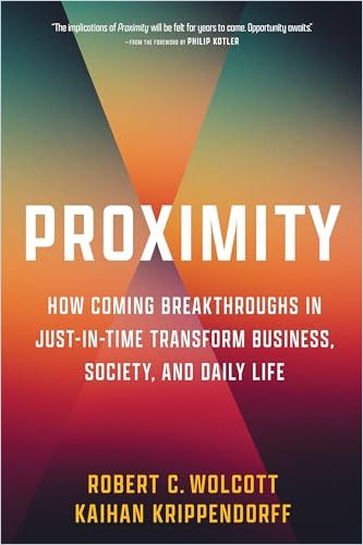 Tomorrow’s Proximity Today